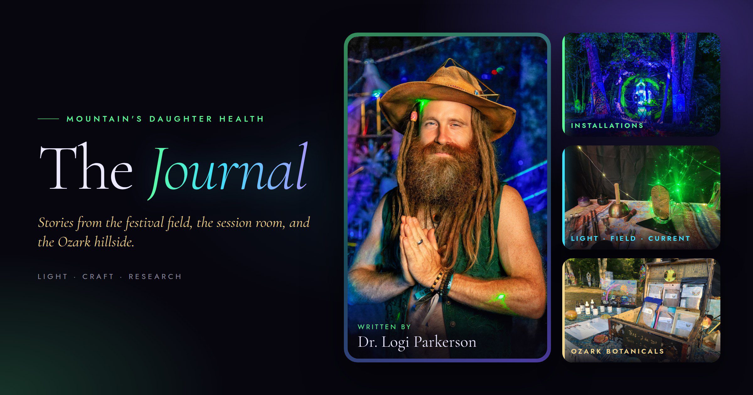 The Journal from Mountain's Daughter Health by Dr. Logi Parkerson: stories on light art installations, light-based wellness, and Ozark botanicals